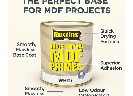 Rustins Quick Drying MDF White Primer -Quick-Drying, Smooth Finish Primer for Bare MDF Wood and Interior Surfaces 500ml