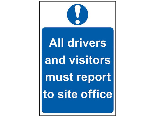 Scan All Drivers And Visitors Must Report To Site Office - Pvc 400 X 600Mm