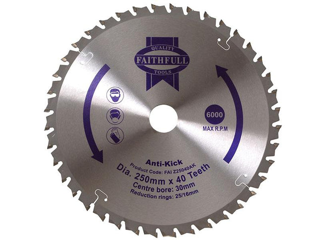 Faithfull Circular Saw Blade Anti Kick 250 X 30Mm X 40T